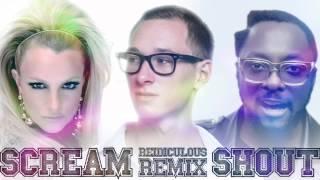 will.i.am - Scream & Shout ft. Britney Spears Remix [Reidiculous]