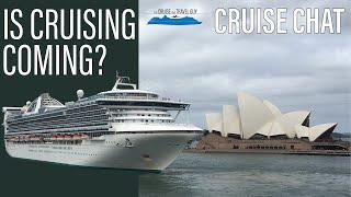 IS CRUISING COMING? Australia's 4 Phase Roadmap to Normality | Where does cruising fit in?