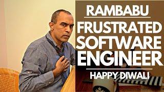 Frustrated Software Engineer | Rambabu Again | Monologue