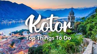 KOTOR, MONTENEGRO (2023) | 10 Best Things To Do In & Around Kotor