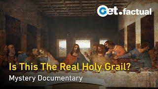 Secrets of the Holy Grail: The Quest for Christ's Cup | Full Documentary