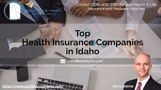 Top Leading Health Insurance Companies In Idaho Based In Our Opinion | Where To Buy Your Policies