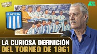 DATOS, CURIOSIDADES E HISTORIAS DEL CAMPEONATO DE 1961 QUE GANÓ RACING - FABBRI STREAM