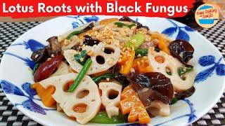 Premium Stir Fried Lotus Roots with Black Fungus Recipe