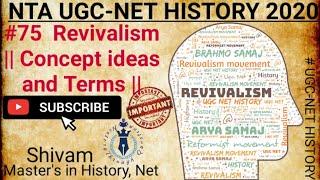 Revivalism || Concept ideas and Terms || UGC Net History 2020 ||