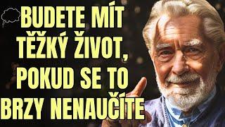  Přijmi to a osvoboď se, jinak nikdy nebudeš mít klid | Moudrost, životní lekce