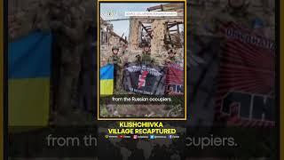 Klishchiivka village near Bakhmut recaptured by Ukrainian soldiers