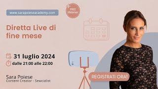 Diretta live fine mese | LUGLIO 2024 | Sara Poiese