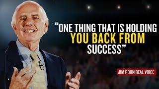 The One Thing That Is Holding You Back from Success | Jim Rohn Motivation