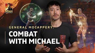 General Mocappery: Combat with Michael