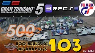 GT5 (RPCS3) EP.103 | ENDURANCE 500 MIGLIA INDIANAPOLIS | GAMEPLAY (NO COMMENTARY)