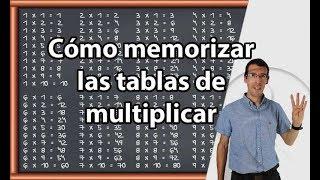 Cómo Memorizar las TABLAS de MULTIPLICAR