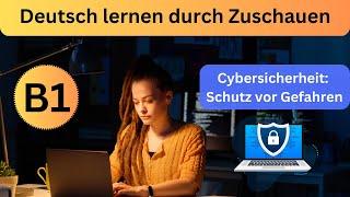 Cybersicherheit | Deutsch lernen durch Zuschauen | Deutsch B1 | learn German | German B1