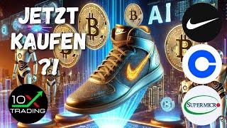 AKTIEN - NIKE - COINBASE - SUPER MICRO -Jetzt kaufen..? - Analyse Prognose - AI KI China SMCI