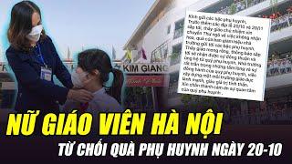 NỮ GIÁO VIÊN HÀ NỘI TỪ CHỐI QUÀ PHỤ HUYNH, DÀNH TIỀN ĐẦU TƯ CHO LỚP HỌC: 1 HÌNH MẪU ĐÁNG KHÂM PHỤC