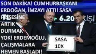 ERDEMOĞLU AÇIKLADI: SASA'DA 10-15 TL'YE YÜKSELİŞ, %140 BEDELSİZ, 2 KAT İHRACAT VE %50 BÜYÜME TARİHİ