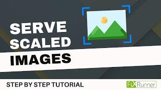 How To Serve Scaled Images In WordPress