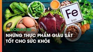 Những thực phẩm giàu sắt  tốt cho sức khỏe