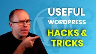 7 Useful Wordpress Hacks to Use on Every Site