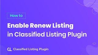 How to enable Renew Listing option in Classified Listing plugin