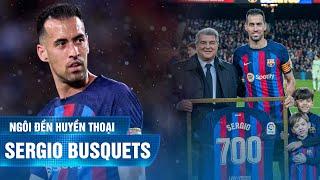 NGÔI ĐỀN HUYỀN THOẠI | SERGIO BUSQUETS