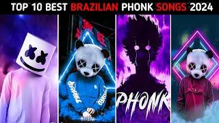 Top 10 Brazilian Phonk Songs 2024 || Brazilian Phonk || Phonk 2024