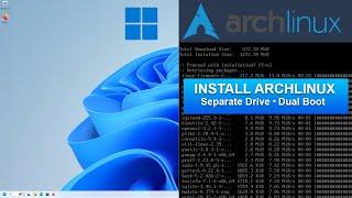 Install Arch Linux On Separate Drive | Dual Boot Windows | GRUB UEFI