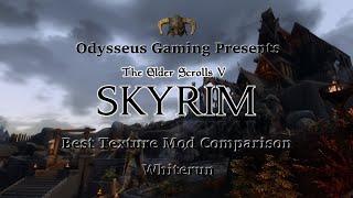 Best Skyrim Special Edition Mods 2020 - Whiterun Texture Comparison