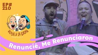 EP210 Renuncié, Me Renunciaron!!!! | Show Bucaramangaaaaaaaaaaa