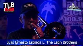 Julio Ernesto Estrada L - The Latin Brothers En Vivo