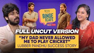 “My Dad Never Allowed Me to Play Cricket” - Harish Kalyan | Lubber Pandhu | Binge Cafe | Anu Hasan