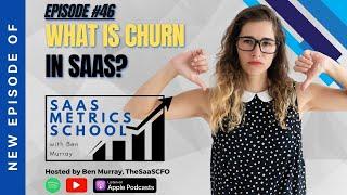 What is Churn in SaaS? | SaaS Metrics School | The SaaS CFO