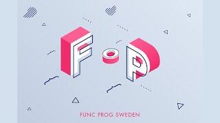 Fifth Func Prog Sweden MeetUp 2023