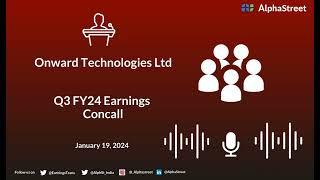 Onward Technologies Ltd Q3 FY24 Earnings Concall