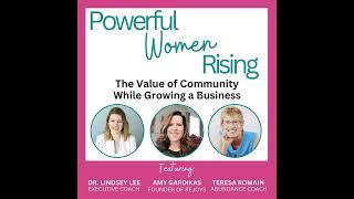 The Value of Community When Growing a Business w/ Dr. Lindsey Lee, Teresa Romain, and Amy Gardikas