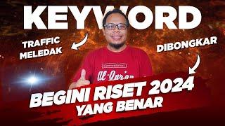  DIJAMIN BERHASIL - STRATEGI RISET KEYWORD SEO 2024 UNTUK PEMULA - TIPS MENGGANDAKAN TRAFFIC WEB