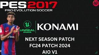 PES 2017 - NEXT SEASON PATCH 2024 AIO V1 | FC24 PATCH