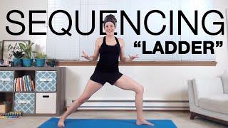 YOGA SEQUENCING for Beginners | Ladder Flow Method