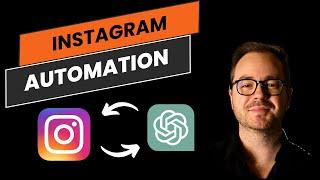 Create This Instagram Bot in 5 Minutes Using Automation & AI