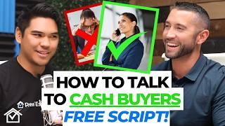 How To Talk To Cash Buyers For Wholesale Deals (FREE SCRIPT)!