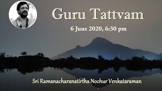 Guru Tattvam (Tamil) by Sri Ramanacharanatirtha Nochur Venkataraman