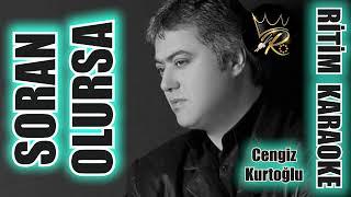 Soran Olursa - Cengiz Kurtoğlu  Ritim Karaoke (Beste Ali İhsan Kısaç)