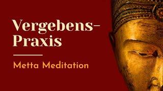 Vergebenspraxis - Metta Meditation