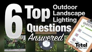 6 Top Outdoor Landscape Lighting Questions Answered  by Total Outdoor Lighting