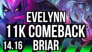 EVELYNN vs BRIAR (JGL) | 11k comeback, 69% winrate, Godlike | EUW Grandmaster | 14.16