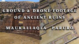 Ground and Drone Footage of Ancient Ruins Maukallaqta Paruro