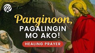 Tagalog Healing Prayers: PANGINOON, Pagalingin Mo Ako! • Panalangin ng Maysakit (Catholic)