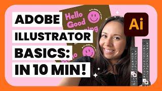 How to use Adobe Illustrator: Illustrator Basics in 10 Minutes!