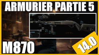 ARMURIER PARTIE 5 [14.0] | Remington Model 870 - Escape From Tarkov FR (Gunsmith part 5)