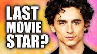 The Last Real Movie Star? - Timothée Chalamet